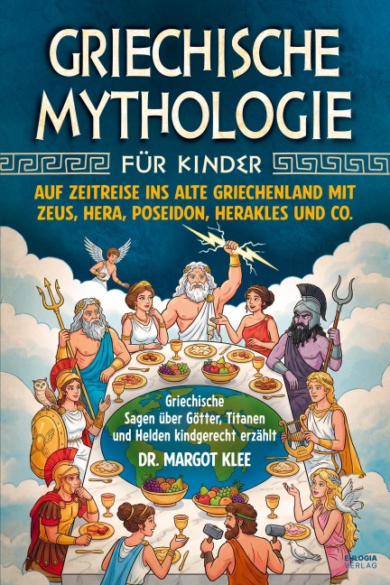 Griechische Mythologie für Kinder - Margot Klee