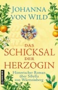 Cover-Bild zum Titel 'Das Schicksal der Herzogin' von 'Johanna von Wild'