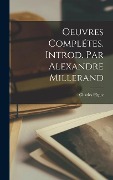 Cover-Bild zum Titel 'Oeuvres Complétes. Introd. par Alexandre Millerand' von 'Charles Péguy'