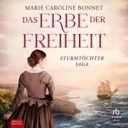 Cover-Bild zum Titel 'Das Erbe der Freiheit' von 'Marie Caroline Bonnet'