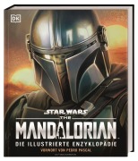 Cover-Bild zum Titel 'Star Wars The Mandalorian Die illustrierte Enzyklopädie' von 'Pablo Hidalgo'