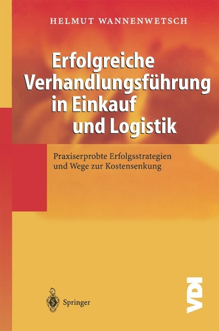 Erfolgreiche Verhandlungsführung in Einkauf und Logistik - Helmut Wannenwetsch