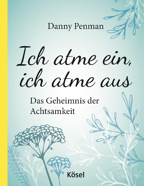 Ich atme ein, ich atme aus - Daniel Penman