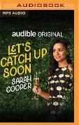 Let's Catch Up Soon - Sarah Cooper