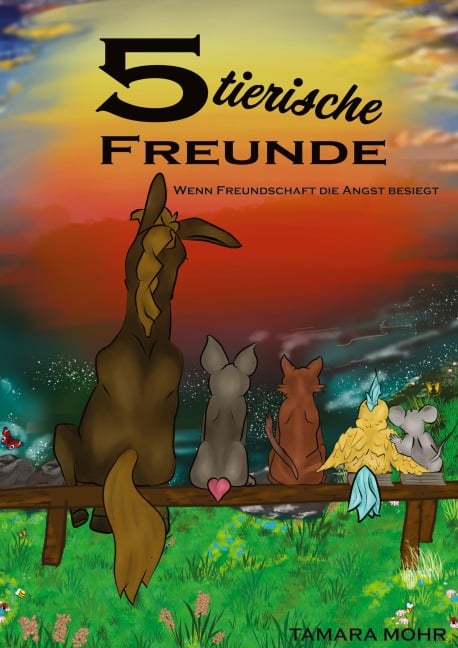 5 tierische Freunde - Tamara Mohr