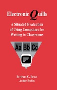 Cover-Bild zum Titel 'Electronic Quills' von 'Bertram C. Bruce, With Contributi Barnhardt and Teachers, Andee Rubin'