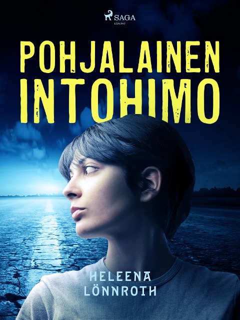 Pohjalainen intohimo - Heleena Lönnroth