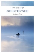 Cover-Bild zum Titel 'Geistersee' von 'Matthias Moor'