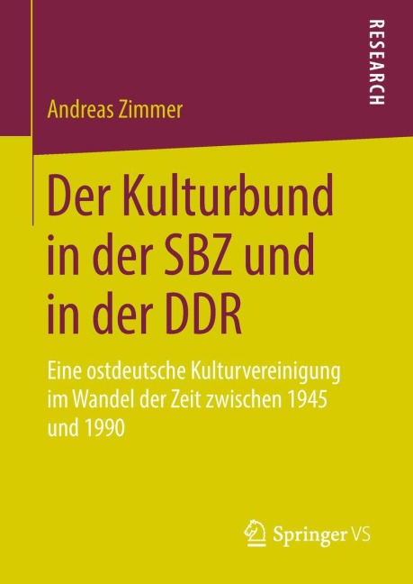 Der Kulturbund in der SBZ und in der DDR - Andreas Zimmer