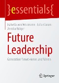 Future Leadership - Isabella von Wissmann, Julia Clasen, Annika Krüger