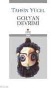 Golyan Devrimi - Tahsin Yücel