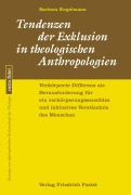 Cover-Bild zum Titel 'Tendenzen der Exklusion in theologischen Anthropologien' von 'Barbara Engelmann'