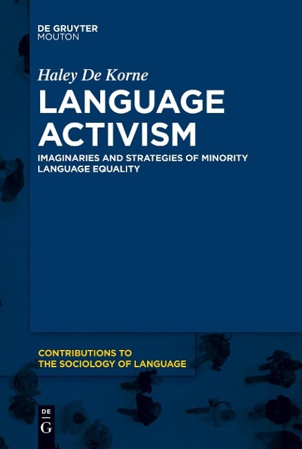 Language Activism - Haley de Korne