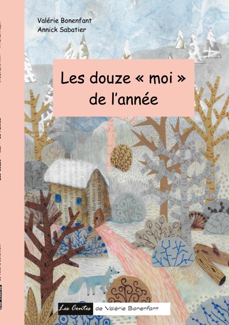 Les douze "moi" de l'année - Valérie Bonenfant, Annick Sabatier