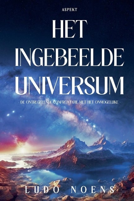 Het ingebeelde Universum - Ludo Noens