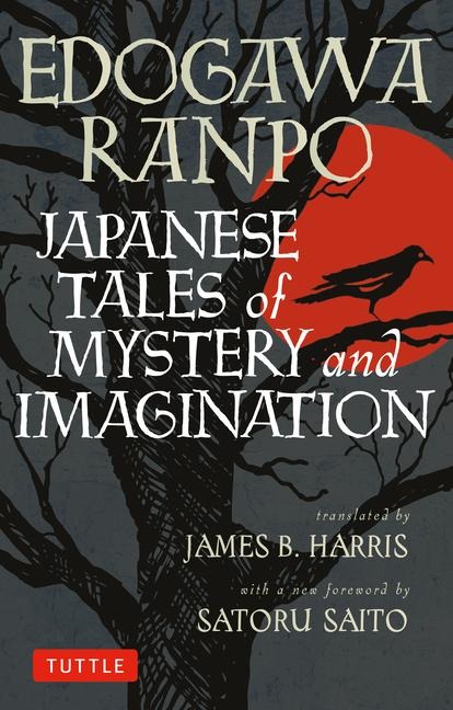 Japanese Tales of Mystery and Imagination - Edogawa Ranpo