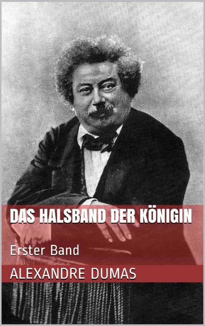 Das Halsband der Königin - Alexandre Dumas
