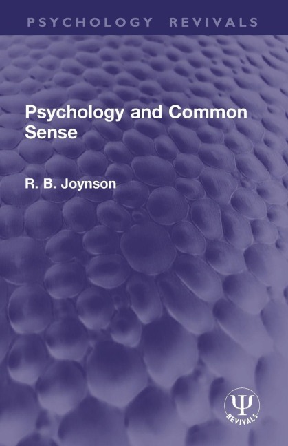 Psychology and Common Sense - R. B. Joynson