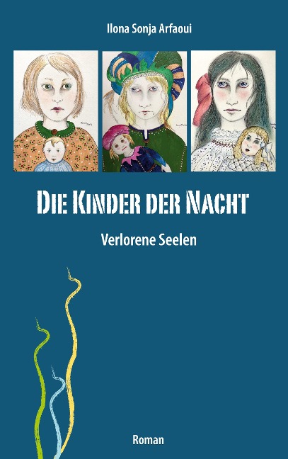 Die Kinder der Nacht - Ilona Sonja Arfaoui
