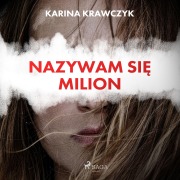 Cover-Bild zum Titel 'Nazywam si¿ Milion' von 'Karina Krawczyk'