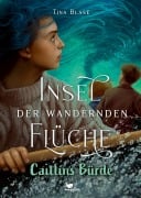 Insel der wandernden Flüche - Caitlíns Bürde - Tina Blase