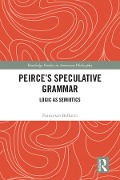 Cover-Bild zum Titel 'Peirce's Speculative Grammar' von 'Francesco Bellucci'