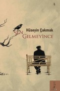 Cover-Bild zum Titel 'Sen Gelmeyince' von 'Hüseyin Cakmak'