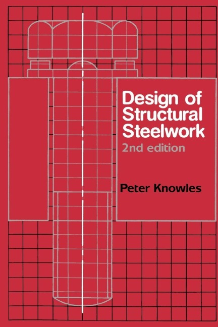Design of Structural Steelwork - P. R. Knowles