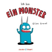 Cover-Bild zum Titel 'Ich bin ein Monster' von 'Elise Gravel'