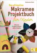 Cover-Bild zum Titel 'Das ultimative Makramee-Projektbuch für Kinder' von 'Katharina Eirich'