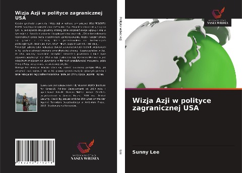 Wizja Azji w polityce zagranicznej USA - Sunny Lee