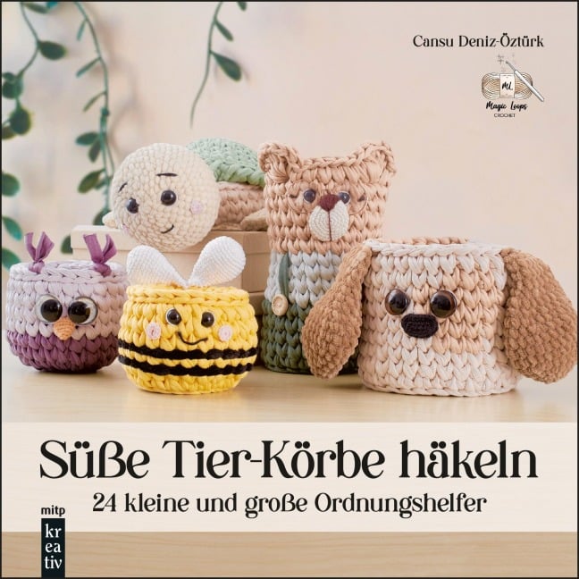 Amigurumi: Süße Tier-Körbe häkeln - Cansu Deniz-Öztürk