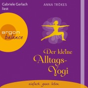 Cover-Bild zum Titel 'Der kleine Alltags-Yogi' von 'Anna Trökes'
