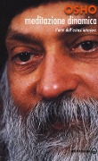 Meditazione dinamica. L'arte dell'estasi interiore - Osho
