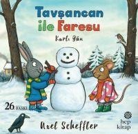 Tavsancan ile Faresu Karli Gün - Axel Scheffler