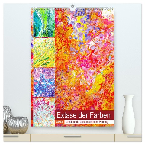 Extase der Farben - Leuchtende Leidenschaft im Pouring (hochwertiger Premium Wandkalender 2025 DIN A2 hoch), Kunstdruck in Hochglanz - Michaela Schimmack