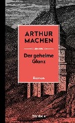 Der geheime Glanz - Arthur Machen