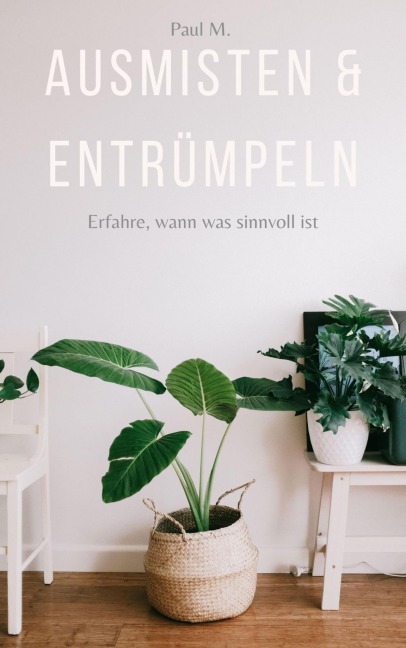 Ausmisten & Entrümpeln - Paul M.