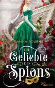 Cover-Bild zum Titel 'Die Geliebte des Spions' von 'Joanna Bourne'