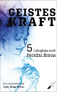 Cover-Bild zum Titel 'Geisteskraft' von 'Parsifal Braun'