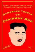 Cover-Bild zum Titel 'Humorous Tweets Of Chairman Mao' von 'Moral Volcano'