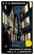 Cover-Bild zum Titel 'Gesammelte Werke von E. T. A. Hoffmann' von 'E. T. A. Hoffmann'
