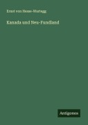 Cover-Bild zum Titel 'Kanada und Neu-Fundland' von 'Ernst Von Hesse-Wartegg'