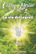 Cover-Bild zum Titel 'La via dei segreti' von 'Cristina Rebiere'