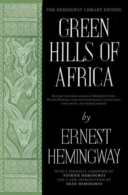 Green Hills of Africa - Ernest Hemingway