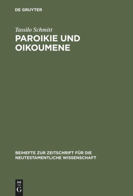 Paroikie und Oikoumene - Tassilo Schmitt