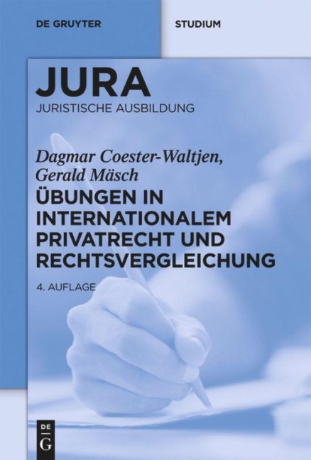 Übungen in Internationalem Privatrecht und Rechtsvergleichung - Gerald Mäsch, Dagmar Coester-Waltjen