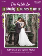 Cover-Bild zum Titel 'Die Welt der Hedwig Courths-Mahler 703' von 'Yvonne Uhl'