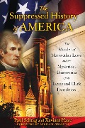 Cover-Bild zum Titel 'The Suppressed History of America' von 'Paul Schrag, Xaviant Haze'