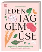 Cover-Bild zum Titel 'Jeden Tag Gemüse' von 'Stefanie Hiekmann'